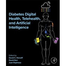 Diabetes Digital Health Telehealth and Artificial Intelligence - David C. Klonoff David Kerr Juan Espinoza