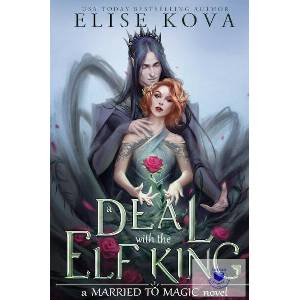 A Deal With The Elf King | Elise Kova (ISBN: 9781398713543)