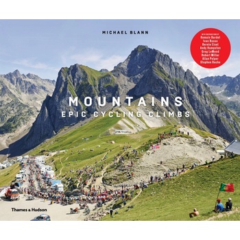Mountains : Epic Cycling Climbs - Michael Blann