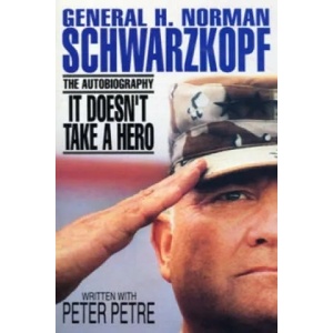 It Doesn't Take A Hero | H. Norman Schwarzkopf (ISBN: 9780857501684)