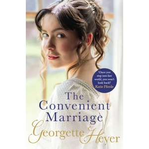 Convenient Marriage | Georgette Heyer (ISBN: 9781787462342)