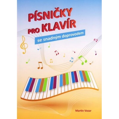 Písničky pro klavír se snadným doprovodem