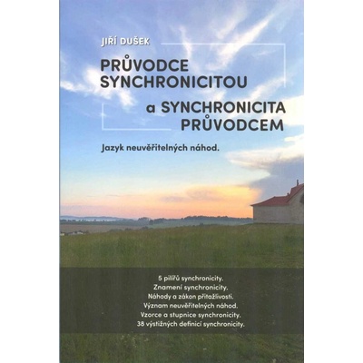 Průvodce synchronicitou a synchronicita průvodcem - Jiří Dušek