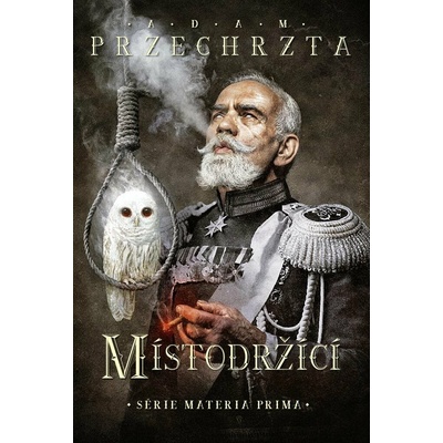 Místodržící - Przechrzta Adam