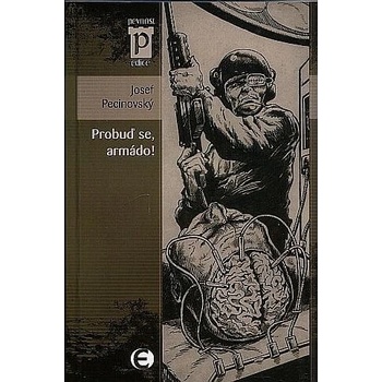 Probuď se, armádo ! - Josef Pecinovský