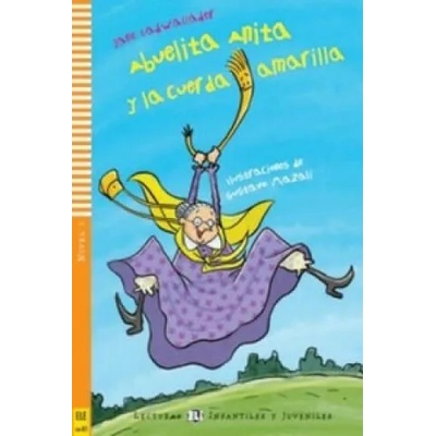 Abuelita Anita y la cuerda amarilla | Jane Cadwallader