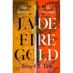 Jade Fire Gold | June CL Tan (ISBN: 9781529370591)