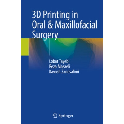 3D Printing in Oral & Maxillofacial Surgery