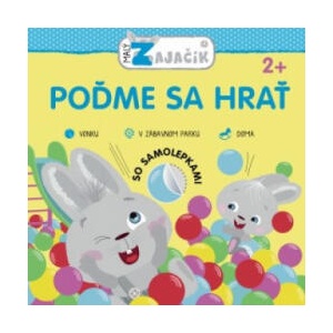 Malý zajačik - Poďme sa hrať | neuvedený autor (2019)