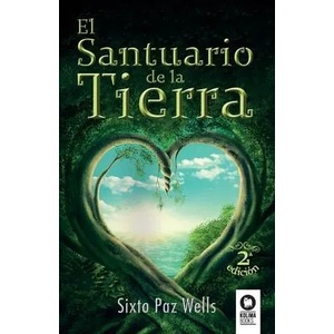 santuario de la Tierra | SIXTO PAZ WELLS (ISBN: 9788416994243)