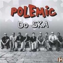POLEMIC: DO SKA, CD