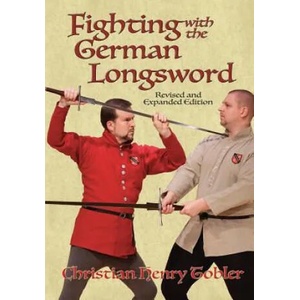 Fighting with the German Longsword (ISBN: 9781937439231)