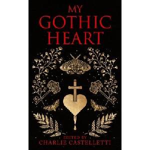My Gothic Heart | Castelletti, Charlie (ISBN: 9781035002610)