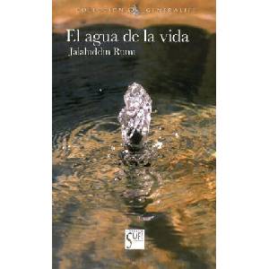 EL AGUA DE LA VIDA | JALALUDDIN RUMI (2018)