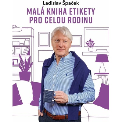 Malá kniha etikety pro celou rodinu