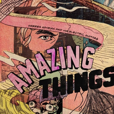 Darren Hayman and his Electric Guitars, AMAZING THINGS, CD