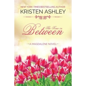 The Time in Between | Kristen Ashley (ISBN: 9781954680234)