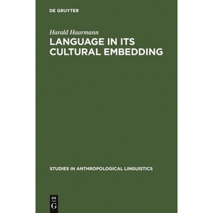 Language in Its Cultural Embedding | Harald Haarmann (ISBN: 9783110120868)
