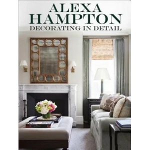 Decorating in Detail | Alexa Hampton (ISBN: 9780307956859)