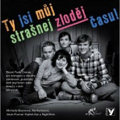 Ty Jsi Muj Strasnej Zlodej Casu! - Pavel Cmíral