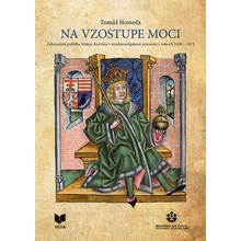Na vzostupe moci - Tomáš Homoľa