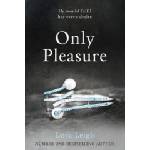 Pan Macmillan Only Pleasure | Lora Leigh