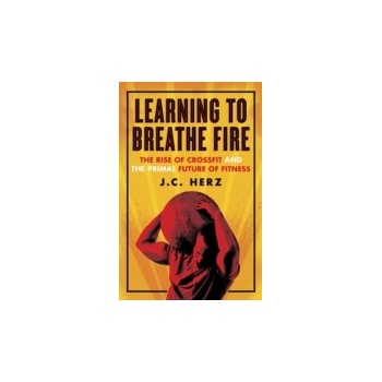 Learning to Breathe Fire - Herz J.C.