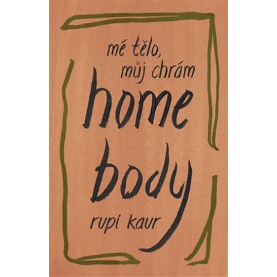 Home Body (Rupi Kaur)(Pevná)