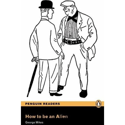 How to be an Alien - George Mikes