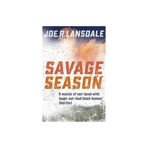 Savage Season | Joe R. Lansdale (ISBN: 9781473633476)