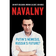 Navalny: Putins Nemesis, Russias Future?