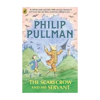 The Scarecrow and His Servant - Philip Pullman