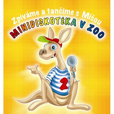 Zpíváme a tančíme s Míšou - Minidiskotéka v ZOO - CD