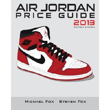 Air Jordan Price Guide 2013 (Black/White) | Michael Tran, Steven Huynh