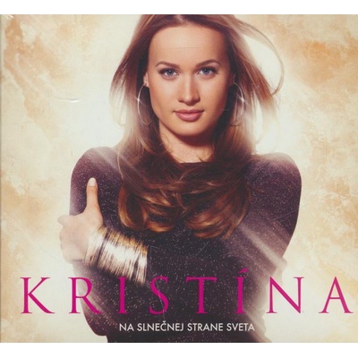 KRISTINA - NA SLNECNEJ STRANE SVETA (1CD)