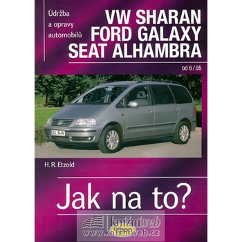 VW Sharan/Ford Galaxy/Seat Alhambra od 6/95, Údržba a opravy automobilů č. 90