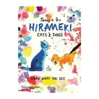 Hirameki: Cats & Dogs: Draw What You SeePeng & Hu