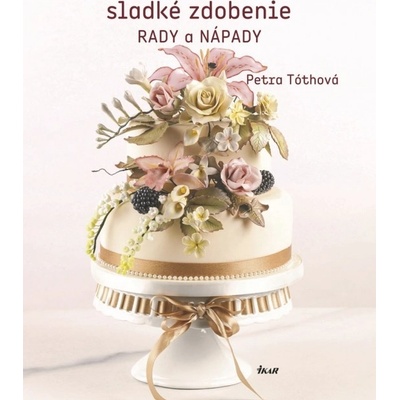 Sladké zdobenie Rady a nápady