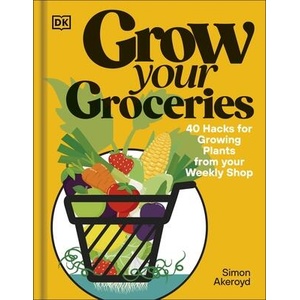 Grow Your Groceries | Simon Akeroyd (ISBN: 9780241716106)