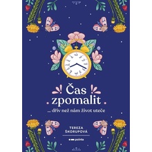 Čas zpomalit - Tereza Škorupová