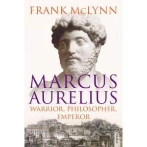 Marcus Aurelius | Frank McLynn (2010)