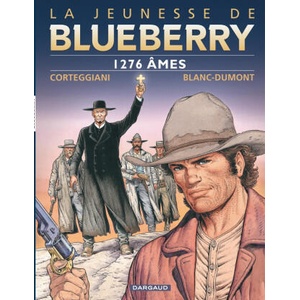 La Jeunesse de Blueberry - Tome 18 - 1276 âmes | Corteggiani François (ISBN: 9782205061444)