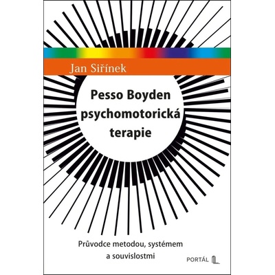 Pesso Boyden psychomotorická terapie - Jan Siřínek
