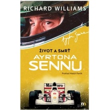 Život a smrť Ayrtona Sennu - Richard Williams