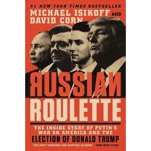 Russian Roulette | Michael Isikoff, David Corn (ISBN: 9781538728765)