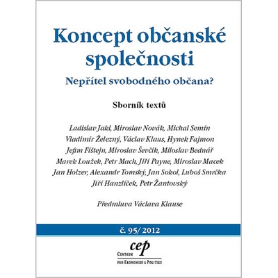 Koncept občanské společnosti - Nepřítel svobodného občana? - Jakl Ladislav a kolektív