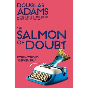 Salmon of Doubt | Douglas Adams (ISBN: 9781529034608)