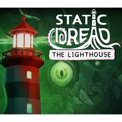 Static Dread: The Lighthouse
