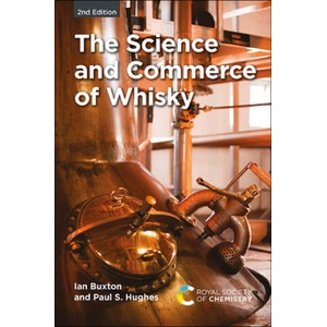 Science and Commerce of Whisky | Ian Buxton, Paul S. Hughes (ISBN: 9781788015387)