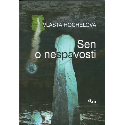 Sen o nespavosti - Vlasta Hochelová